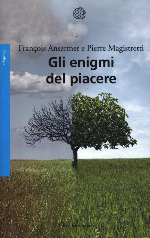 Gli enigmi del piacere - François Ansermet,Pierre Magistretti - copertina