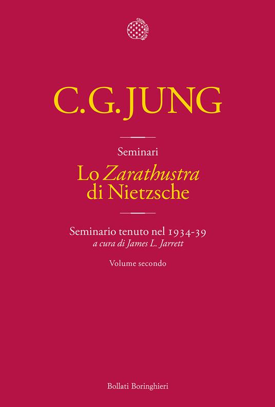Lo «Zarathustra» di Nietzsche. Seminario tenuto nel 1934-39. Vol. 2 - Carl Gustav Jung - copertina
