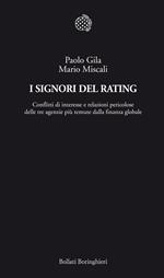 I signori del rating. Conflitti di interesse e relazioni pericolose delle tre agenzie più temute della finanza globale