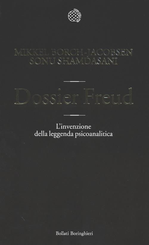 Dossier Freud. L'invenzione della leggenda psicoanalitica - Mikkel Borch-Jacobsen,Sonu Shamdasani - copertina