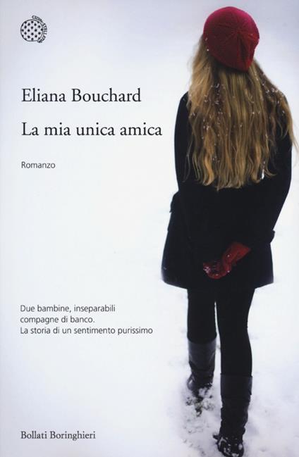 La mia unica amica - Eliana Bouchard - copertina