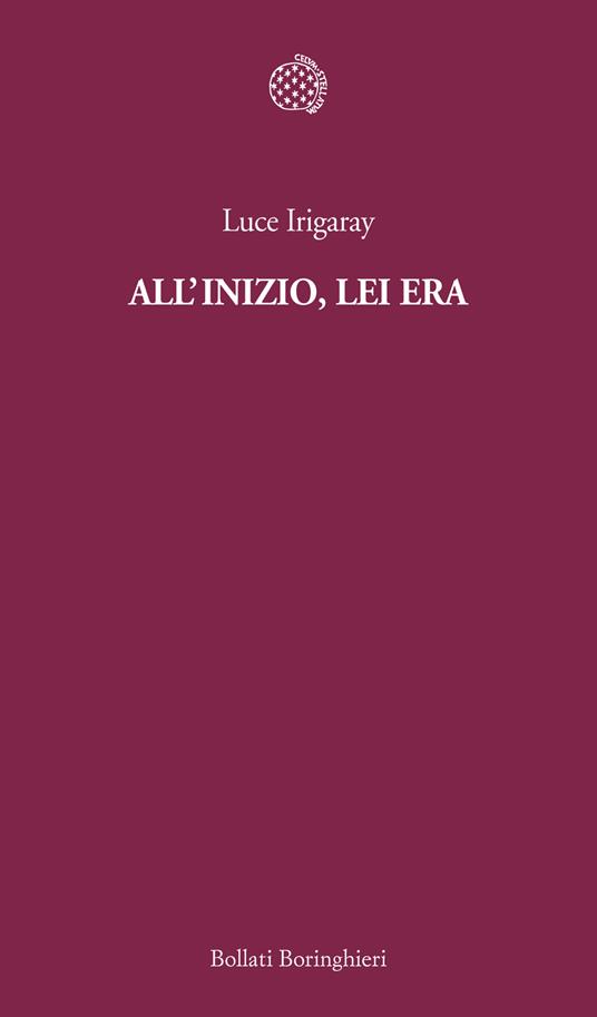 All'inizio, lei era - Luce Irigaray - copertina