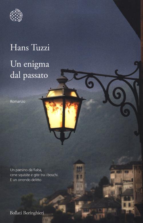 Un enigma dal passato. Le indagini di Norberto Melis - Hans Tuzzi - copertina