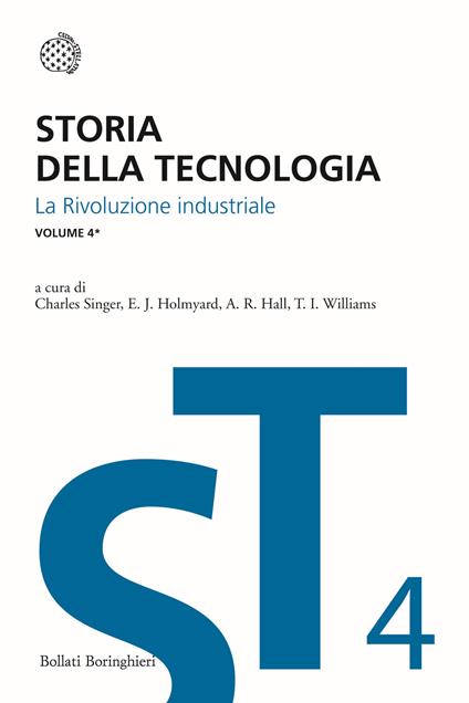 Storia della tecnologia. Vol. 4/1: La rivoluzione industriale circa 1750-1850 - copertina