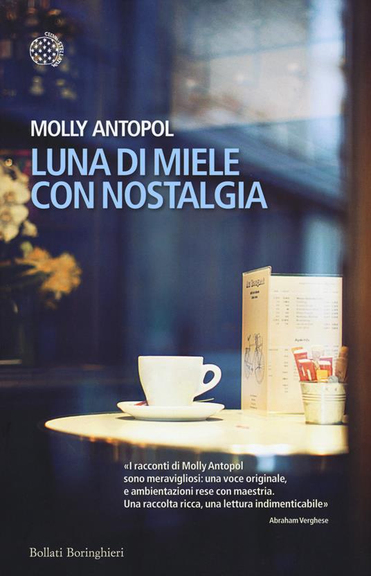 Luna di miele con nostalgia - Molly Antopol - copertina