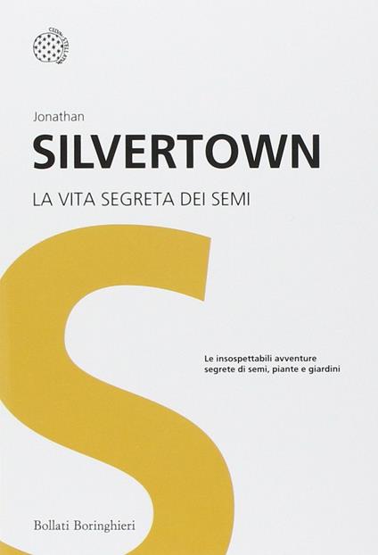 La vita segreta dei semi - Jonathan Silvertown - copertina