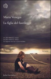 La figlia del fuorilegge - Maria Venegas - copertina