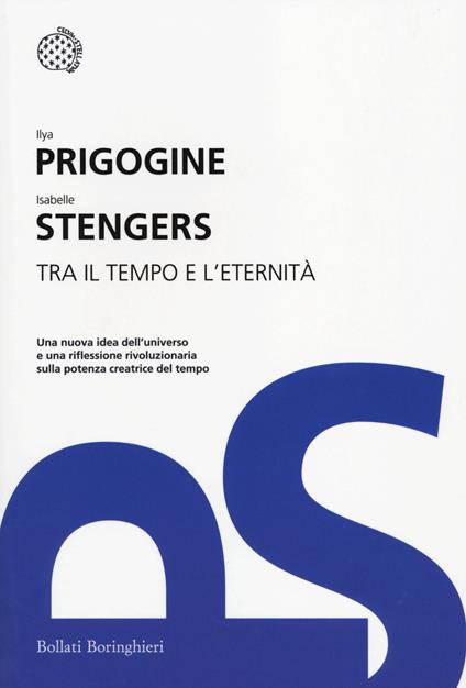 Tra il tempo e l'eternità - Ilya Prigogine,Isabelle Stengers - copertina