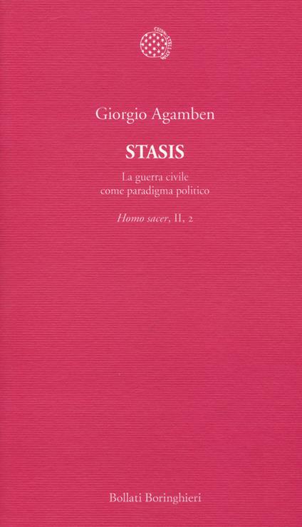 Stasis. La guerra civile come paradigma politico. Homo sacer. Vol. II\2 - Giorgio Agamben - copertina