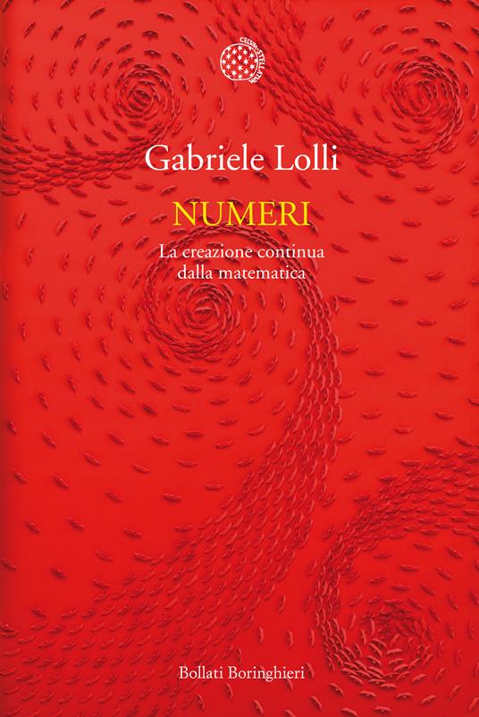 Numeri. La creazione continua della matematica - Gabriele Lolli - copertina