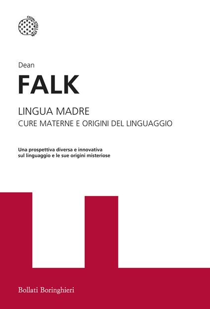 Lingua madre. Cure materne e origini del linguaggio - Dean Falk - copertina