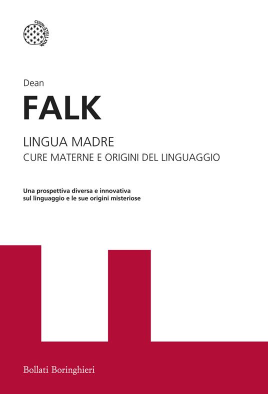 Lingua madre. Cure materne e origini del linguaggio - Dean Falk - copertina