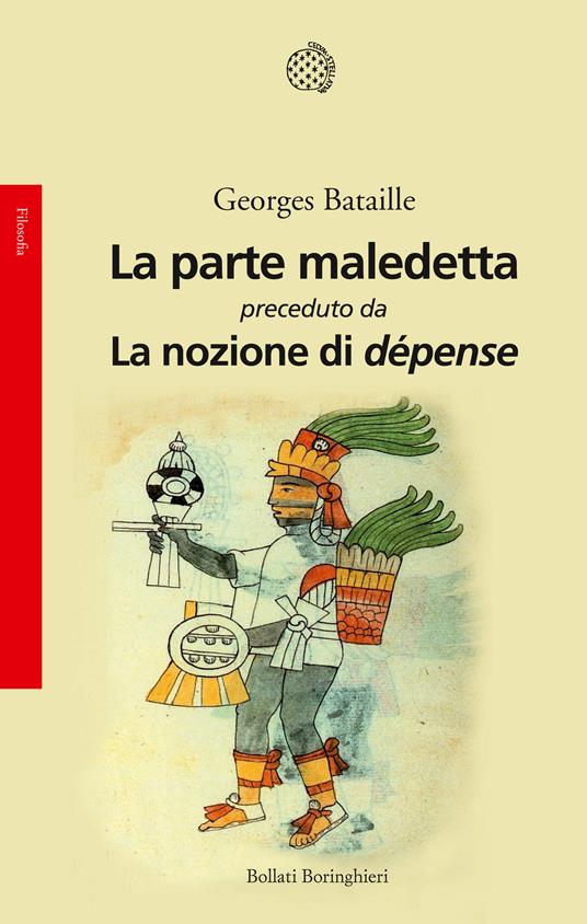 La parte maledetta preceduto da La nozione di dépense - Georges Bataille - copertina
