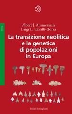 La transizione neolitica e la genetica di popolazioni in Europa