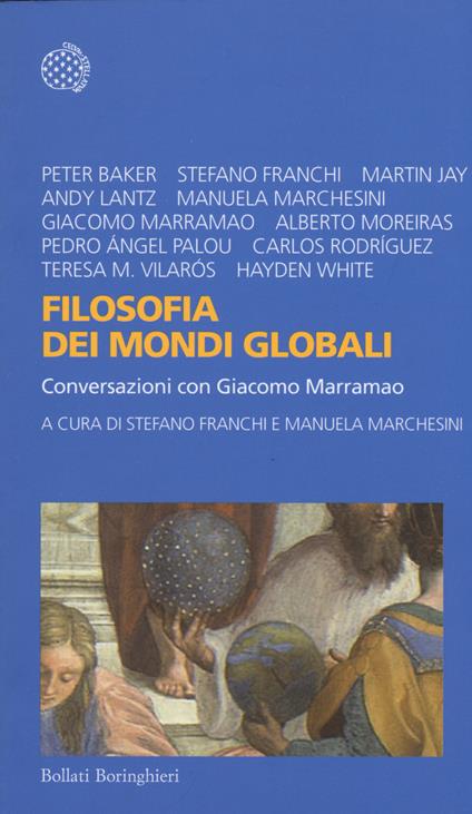 Filosofia dei mondi globali. Conversazioni con Giacomo Marramao - copertina