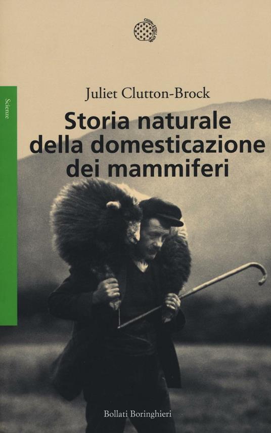 Storia naturale della domesticazione dei mammiferi - Juliet Clutton Brock - copertina