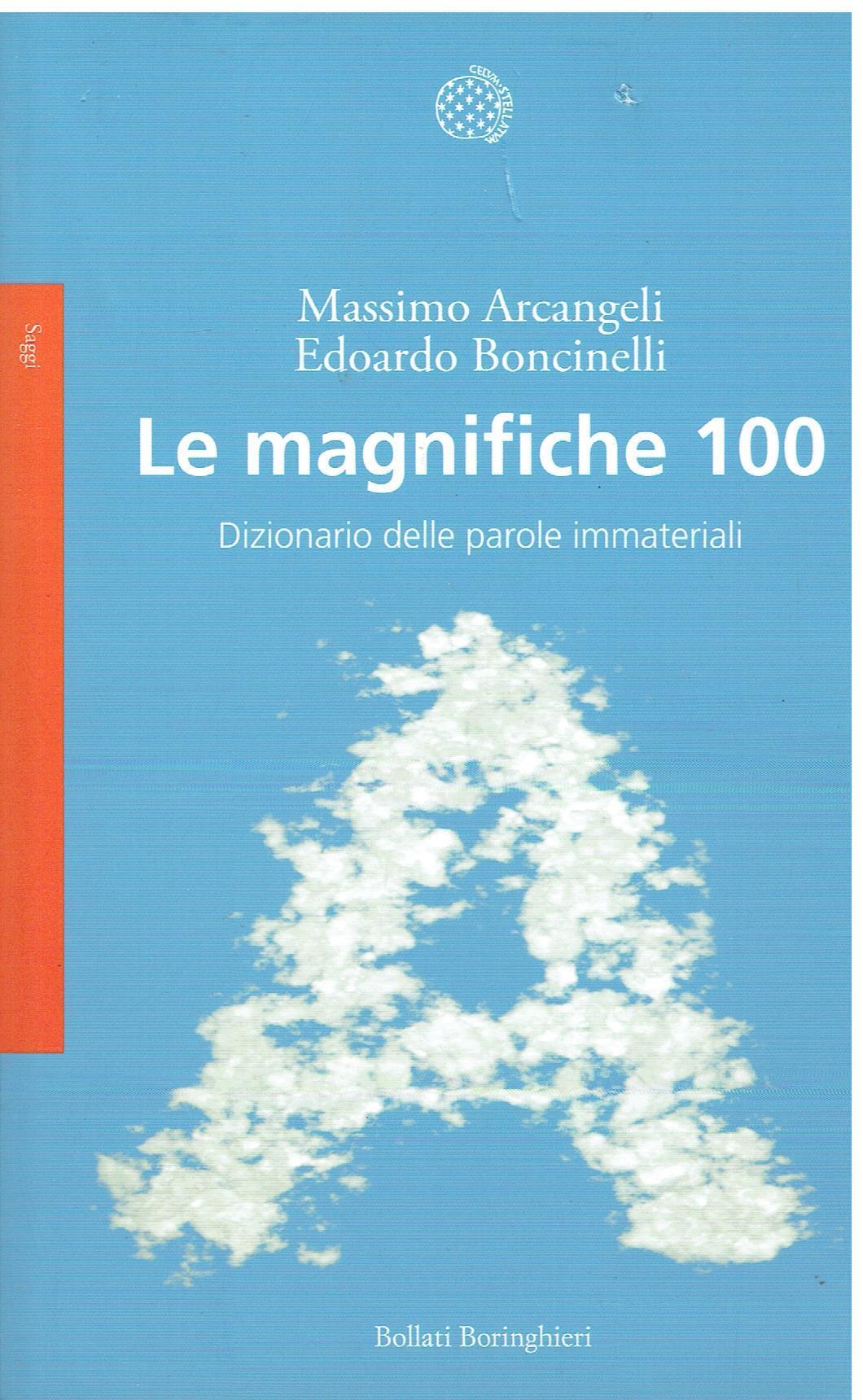 Le magnifiche 100. Dizionario delle parole immateriali