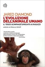 L'evoluzione dell'animale umano. Il terzo scimpanzé spiegato ai ragazzi