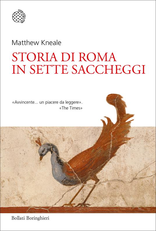 Storia di Roma in sette saccheggi - Matthew Kneale,Bianca Bertola - ebook