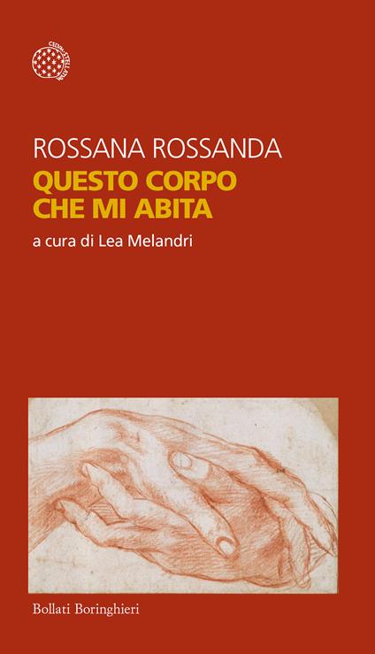 Questo corpo che mi abita - Rossana Rossanda,Lea Melandri - ebook