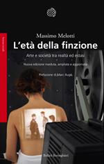 L' età della finzione. Arte e società tra realtà ed estasi