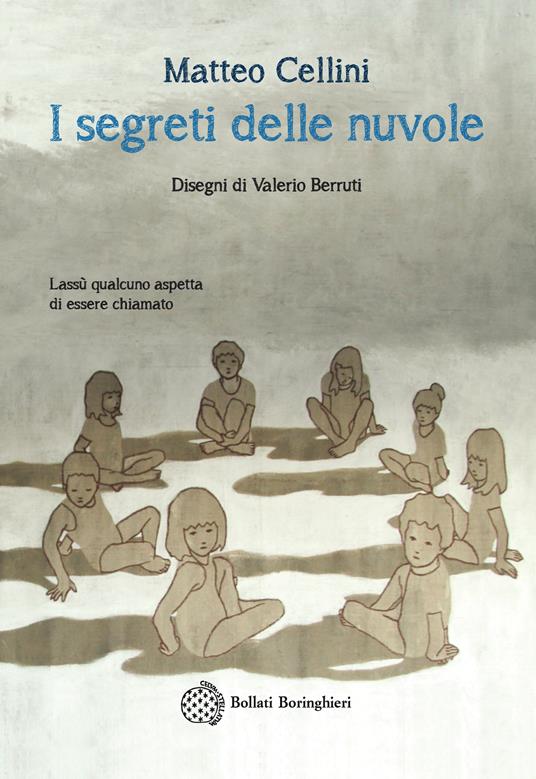 I segreti delle nuvole - Matteo Cellini,Valerio Berruti - ebook