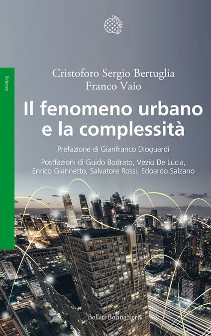 Il fenomeno urbano e la complessità - Cristoforo Sergio Bertuglia,Franco Vaio - ebook