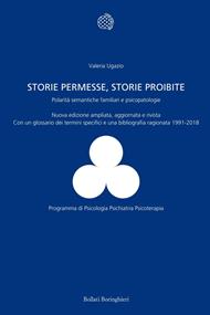Storie permesse, storie proibite. Polarità semantiche familiari e psicopatologie. Ediz. ampliata