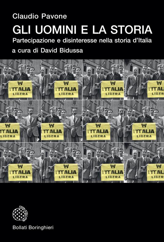 Gli uomini e la storia. Partecipazione e disinteresse nella storia d'Italia - Claudio Pavone,David Bidussa - ebook