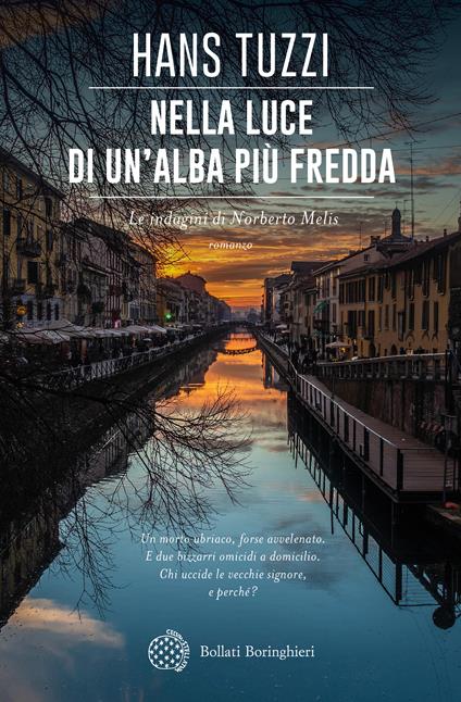 Nella luce di un'alba più fredda. Le indagini di Norberto Melis - Hans Tuzzi - ebook