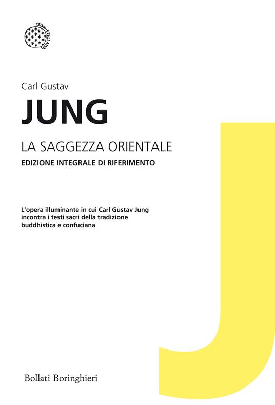 La saggezza orientale. Ediz. integrale - Carl Gustav Jung,Luigi Aurigemma,Lisa Baruffi,Olga Bovero Caporali - ebook