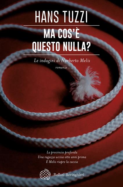 Ma cos'è questo nulla? Le indagini di Norberto Melis - Hans Tuzzi - copertina