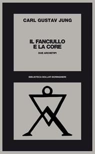 Il fanciullo e la Core. Due archetipi
