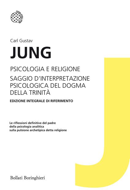 Psicologia e religione-Saggio d'interpretazione psicologica del dogma della Trinità. Ediz. integrale - Carl Gustav Jung,Olga Bovero Caporali - ebook