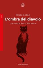 L' ombra del diavolo. Una storia dei demoni della scienza