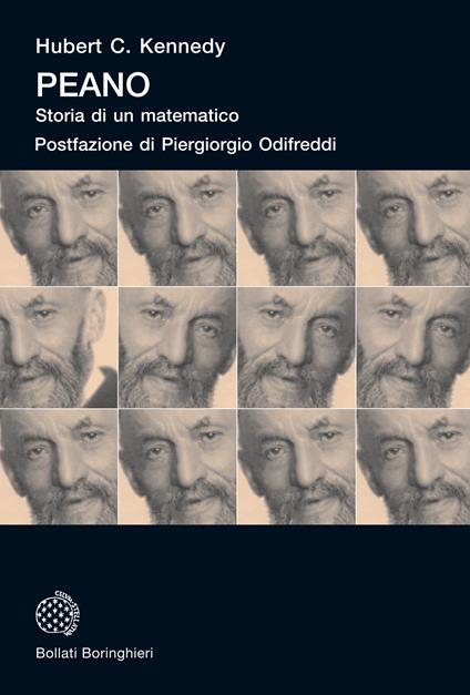 Peano. Storia di un matematico - Hubert C. Kennedy,Paolo Pagli - ebook