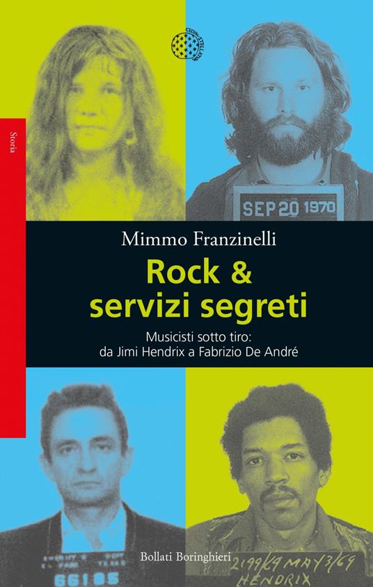 Rock & servizi segreti. Musicisti sotto tiro: da Jimi Hendrix a Fabrizio De André. Nuova ediz. - Mimmo Franzinelli - ebook