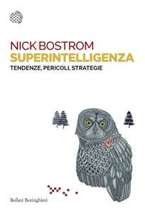 Libro Superintelligenza. Tendenze, pericoli, strategie Nick Bostrom