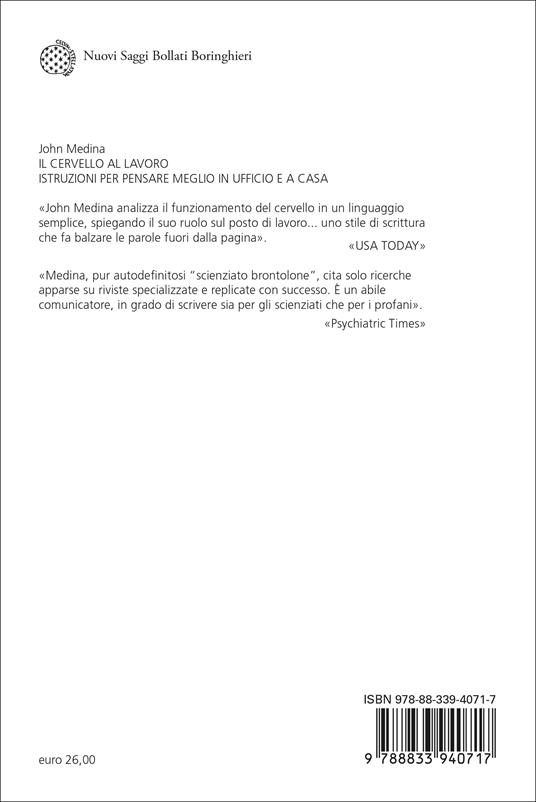 Il cervello al lavoro. Istruzioni per pensare meglio in ufficio e a casa - John Medina - 2