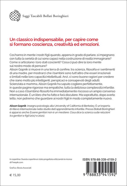 Il bambino filosofo. Come i bambini ci insegnano a dire la verità, amare e capire il senso della vita - Alison Gopnik - 2