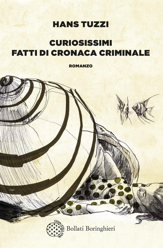 Curiosissimi fatti di cronaca criminale - Hans Tuzzi - ebook