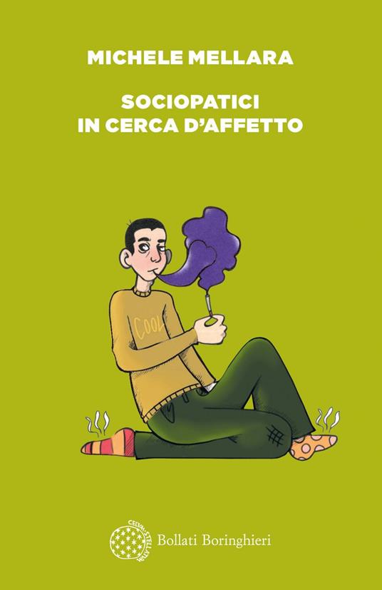 Sociopatici in cerca d'affetto - Michele Mellara - ebook