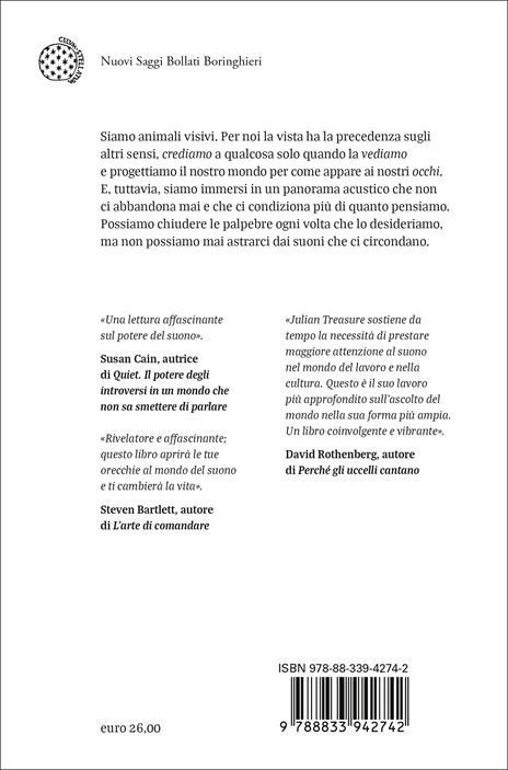 Ascoltare il mondo. Come il suono influenza le nostre vite e il nostro benessere - Julian Treasure - 2