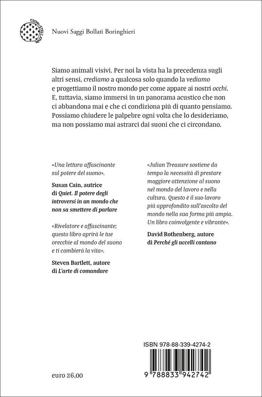 Ascoltare il mondo. Come il suono influenza le nostre vite e il nostro benessere - Julian Treasure - 2