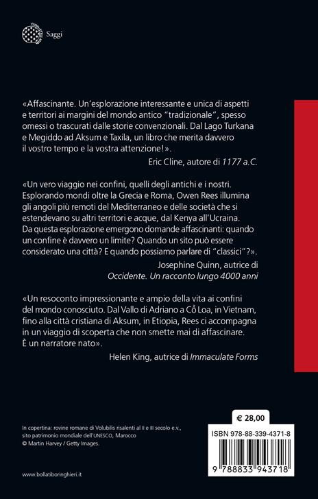 Ai confini degli antichi imperi. Una nuova storia delle civiltà del passato - Owen Rees - 2