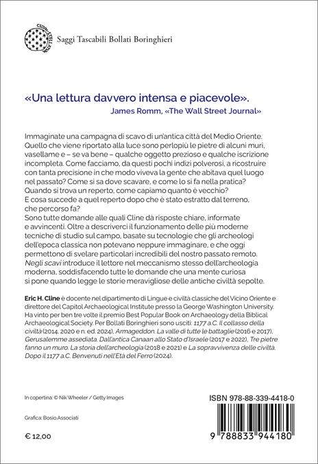 Negli scavi. L'archeologia raccontata da chi la fa - Eric H. Cline - 2