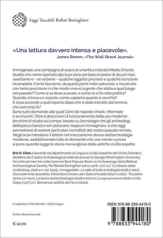 Negli scavi. L'archeologia raccontata da chi la fa - Eric H. Cline - 2