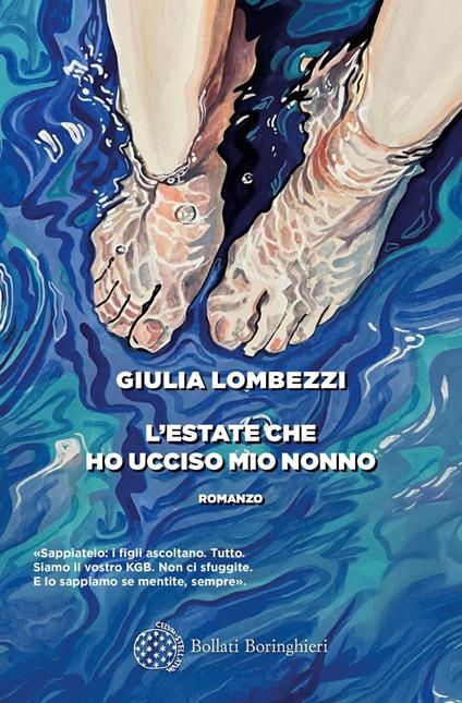 L' estate che ho ucciso mio nonno - Giulia Lombezzi - ebook