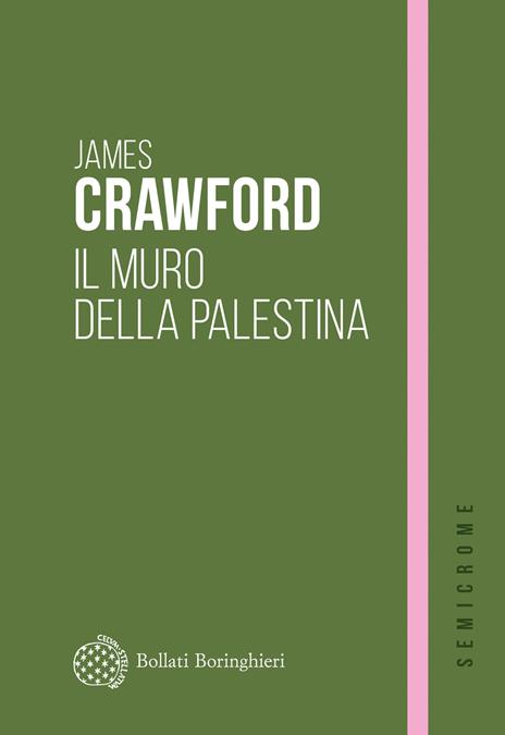 Il muro della Palestina - James Crawford - copertina