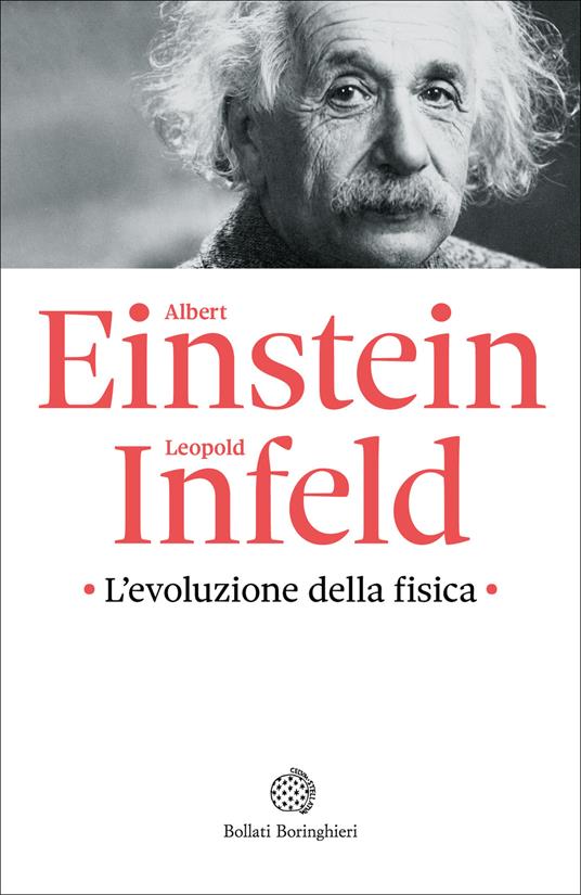 L'evoluzione della fisica - Albert Einstein,Leopold Infeld - copertina